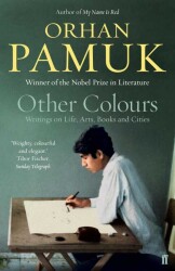 Other Colours - Orhan Pamuk - Faber And Faber - Faber And Faber