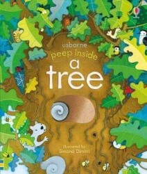 Peep Inside A Tree - Anna Milbourne - Usborne