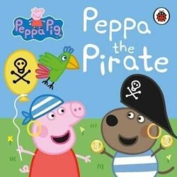 Peppa Pig: Peppa the Pirate - Kolektif - Penguin Books