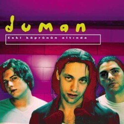  Duman Eski Köprünün Altında (Siy-Plak - İdego