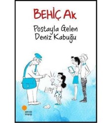 Postayla Gelen Deniz Kabuğu - Behiç Ak - Günışığı Kitaplığı