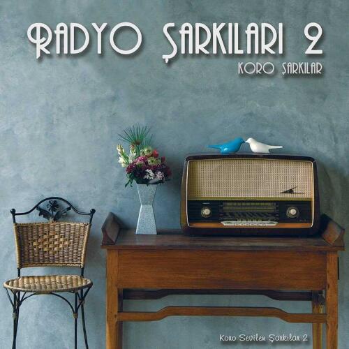 Radyo Şarkıları 2 (Koro Şarkıları) - Plak Çeşitli Sanatçılar-Plak - 1