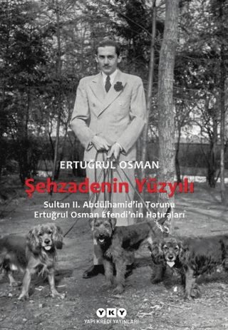 Şehzadenin Yüzyılı/Ertuğrul Osman - 1