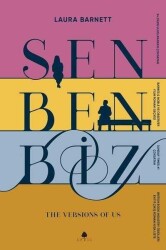 Sen Ben Biz - Laura Barnett - April Yayıncılık - 1