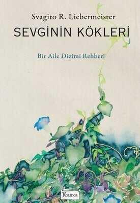 Sevginin Kökleri - Svagito R. Liebermeister - 1