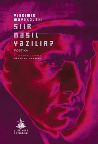 Şiir Nasıl Yazılır?/Vladimir Mayakovski - 1