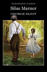 Silas Marner - George Eliot - Wordsworth Classics