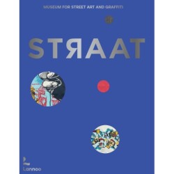STRAAT – museum for street art and graffiti - Lannoo Publishers