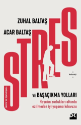 Stres ve Başaçıkma Yolları/Acar Baltaş - Doğan Kitap