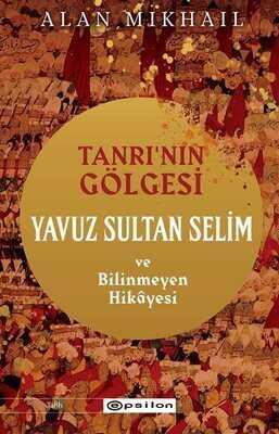 Tanrı'nın Gölgesi - Alan Mikhail - 1