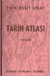 Tarih Atlası (Yeni Basım) - Faik Reşit Unat - Kanaat Yayınları