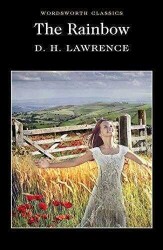 The Rainbow - D. H. Lawrence - Wordsworth Classics