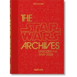 The Star Wars Archives. 1999–2005. 40th Ed. - Taschen