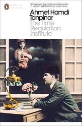 Time Regulation Instıtute - Ahmet Hamdi Tanpınar - Penguin Books