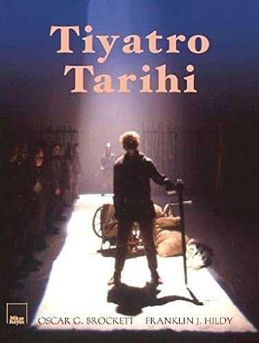 Tiyatro Tarihi - Oscar G. Brockett, Franklin J. Hildy - 1