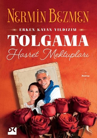 Tolgama Hasret Mektupları - Erken Kayan Yıldızım/Nermin Bezmen - 1