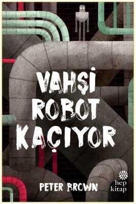 Vahşi Robot Kaçıyor - Peter Brown - 1