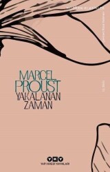 Yakalanan Zaman - Marcel Proust - Yapı Kredi Yayınları