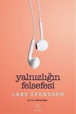 Yalnızlığın Felsefesi - Lars Svendsen - 1