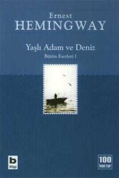 Yaşlı Adam ve Deniz (İhtiyar Balıkçı) - Ernest Hemingway - Bilgi Yayınevi