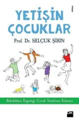 Yetişin Çocuklar - Selçuk Şirin - Doğan Kitap - Doğan Kitap