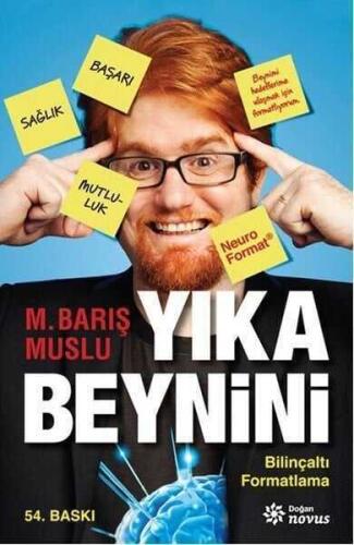 Yıka Beynini: Bilinçaltı Formatlama - M. Barış Muslu - Doğan Novus - 1