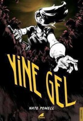 Yine Gel - Nate Powell - Kara Karga Yayınları